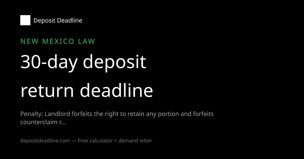 New Mexico Security Deposit Laws (2026): 30-Day Return Rule + Penalties